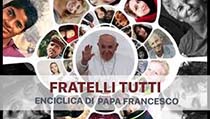 Enciclica di papa Francesco: "Fratelli tutti"