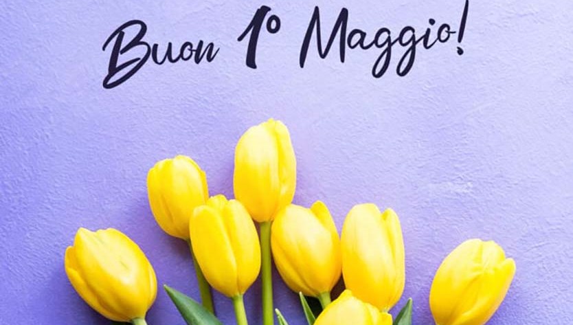 Buon 1° maggio 