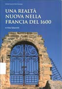 Una realtà nuova nella Francia del 1600