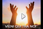 Vieni qui tra noi