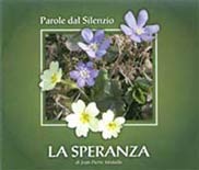 Parole dal Silenzio: LA SPERANZA