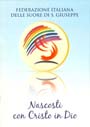 NASCOSTI CON CRISTO IN DIO