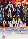 "In ascolto... In azione" - Scarica il PDF "In ascolto... In azione" - Scarica il PDF