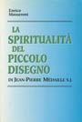 LA SPIRITUALIÀ del PICCOLO DISEGNO