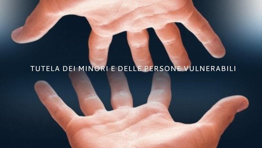 Tutela dei minori e delle persone vulnerabili