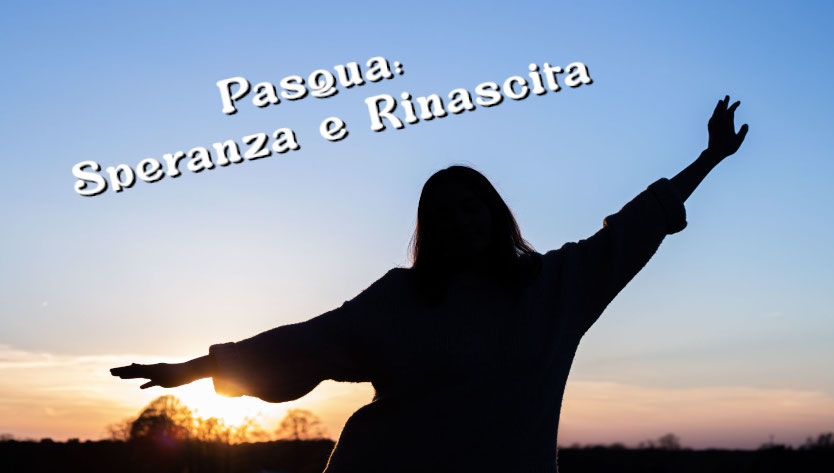 Pasqua 2025: Sperana e Rinascita