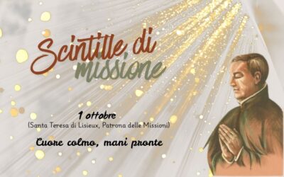 “Scintille di missione” – 1 OTTOBRE: Cuore colmo, mani pronte